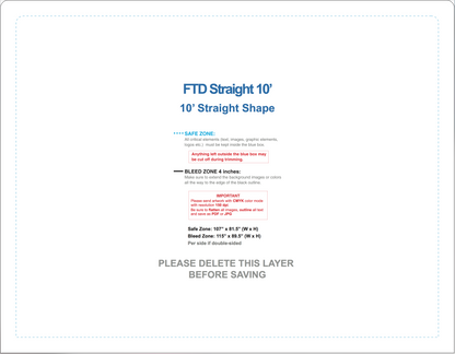 FTD 10 ' Straight - Single Sided - Graphic Only